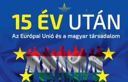 15 év után – Az Európai Unió és a magyar társadalom