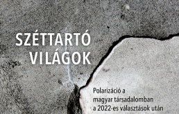 Konferencia: Széttartó világok - Polarizáció Magyarországon