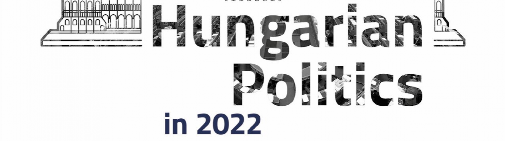 Hungarian Politics in 2022