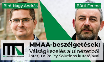 Válságkezelés alulnézetből - MMAA beszélgetés Bíró-Nagy Andrással